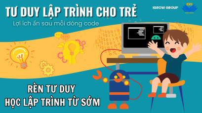 Tư duy lập trình cho trẻ tại IGROW GROUP